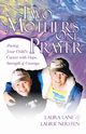 Two Mothers One Prayer, Nersten Laurie