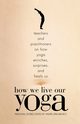 How We Live Our Yoga, 