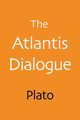 The Atlantis Dialogue, Plato