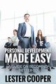 Personal Development Made Easy, Cooper Lester