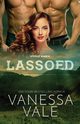 Lassoed, Vale Vanessa