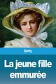 La jeune fille emmure, Delly