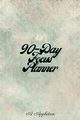 90-DAY FOCUS PLANNER, Appleton A