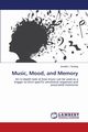 Music, Mood, and Memory, Stubing Jennifer L