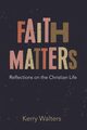 Faith Matters, Walters Kerry