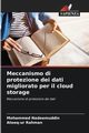 Meccanismo di protezione dei dati migliorato per il cloud storage, Nadeemuddin Mohammed