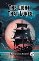The Light That Lures, Brebner Percy James