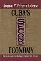 Cuba's Second Economy, Perez-Lopez Jorge