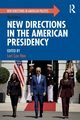 New Directions in the American Presidency, 