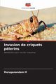 Invasion de criquets p?lerins, M Muruganandam