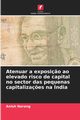 Atenuar a exposi?o ao elevado risco de capital no sector das pequenas capitaliza?es na ndia, Narang Anish