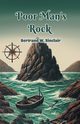 Poor Man's Rock, Sinclair Bertrand W.