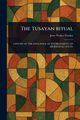The Tusayan Ritual, Fewkes Jesse Walter