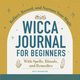 Wicca Journal for Beginners, Wigington Patti