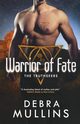 WARRIOR OF FATE, MULLINS DEBRA