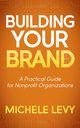 Building Your Brand, Levy Michele