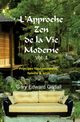 L'approche zen de la vie moderne Vol 1, Gedall Gary Edward