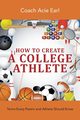 How To Create A College Athlete, Earl Coach Acie