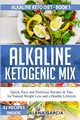 Alkaline Ketogenic Mix, Garcia Elena