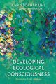 Developing Ecological Consciousness, Uhl Christopher