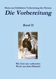 Die Vorbereitung - Band 11, zur Gttlichen Vorbereitung der Herzen