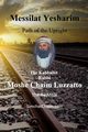 Messilat Yesharim - Path of the Upright, The Ra'Mhal Moshe Chaim Luzzatto