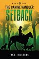 Setback, Hillegas M.C.
