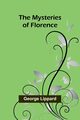 The Mysteries of Florence, Lippard George