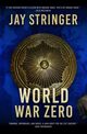 World War Zero, Stringer Jay