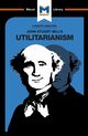 An Analysis of John Stuart Mills's Utilitarianism, Patrick Tom