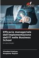 Efficacia manageriale dell'implementazione dell'IT nelle Business School, Katiyar Vinodani