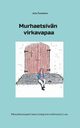 Murhaetsivn virkavapaa, Tuominen Juha