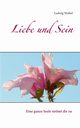 Liebe und Sein, Weibel Ludwig