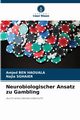Neurobiologischer Ansatz zu Gambling, BEN HAOUALA Amjed