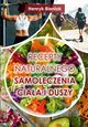 Recepty naturalnego samoleczenia ciaa i duszy, Bieniok Henryk