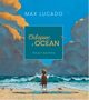 Chopiec i ocean, Lucado Max