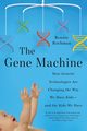 Gene Machine, Rochman Bonnie