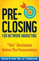 Pre-Closing for Network Marketing, Schreiter Keith