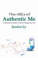 The ABCs of Authentic Me, Jessica Ly