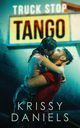 Truck Stop Tango, Daniels Krissy