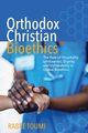 Orthodox Christian Bioethics, Toumi Rabee