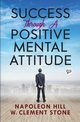 Success Through a Positive Mental Attitude, Hill Napoleon