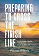 Preparing to Cross the Finish Line, Wiens