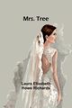 Mrs. Tree, Richards Laura Elizabeth