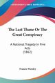 The Last Thane Or The Great Conspiracy, Worsley Francis