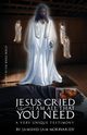 Jesus Cried, Morrvaridy Jamshid