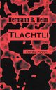 Tlachtli, Heim Hermann R.