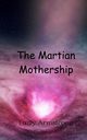 The Martian Mothership, Armstrong Emily