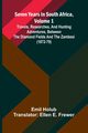 Seven Years In South Africa, Volume 1, Holub Emil