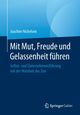 Mit Mut, Freude und Gelassenheit fhren, Nickelsen Joachim